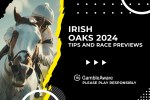 Irish Oaks 2024 tips and race previews